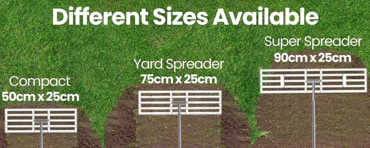 Lawn lute sizes: Compact 50cm x 25cm, Yard Spreader 75cm x 25cm, Super Spreader 90cm x 25cm